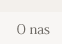 O nas